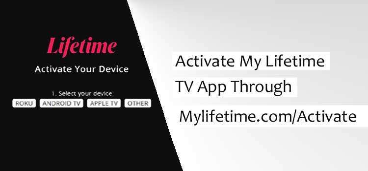 mylifetime.com/activate